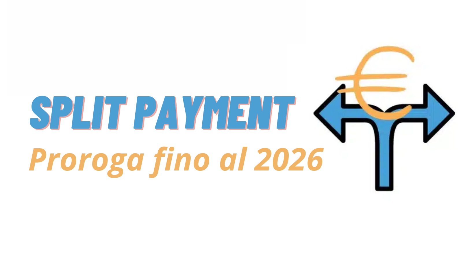 Split payment: proroga fino al 30 giugno 2026