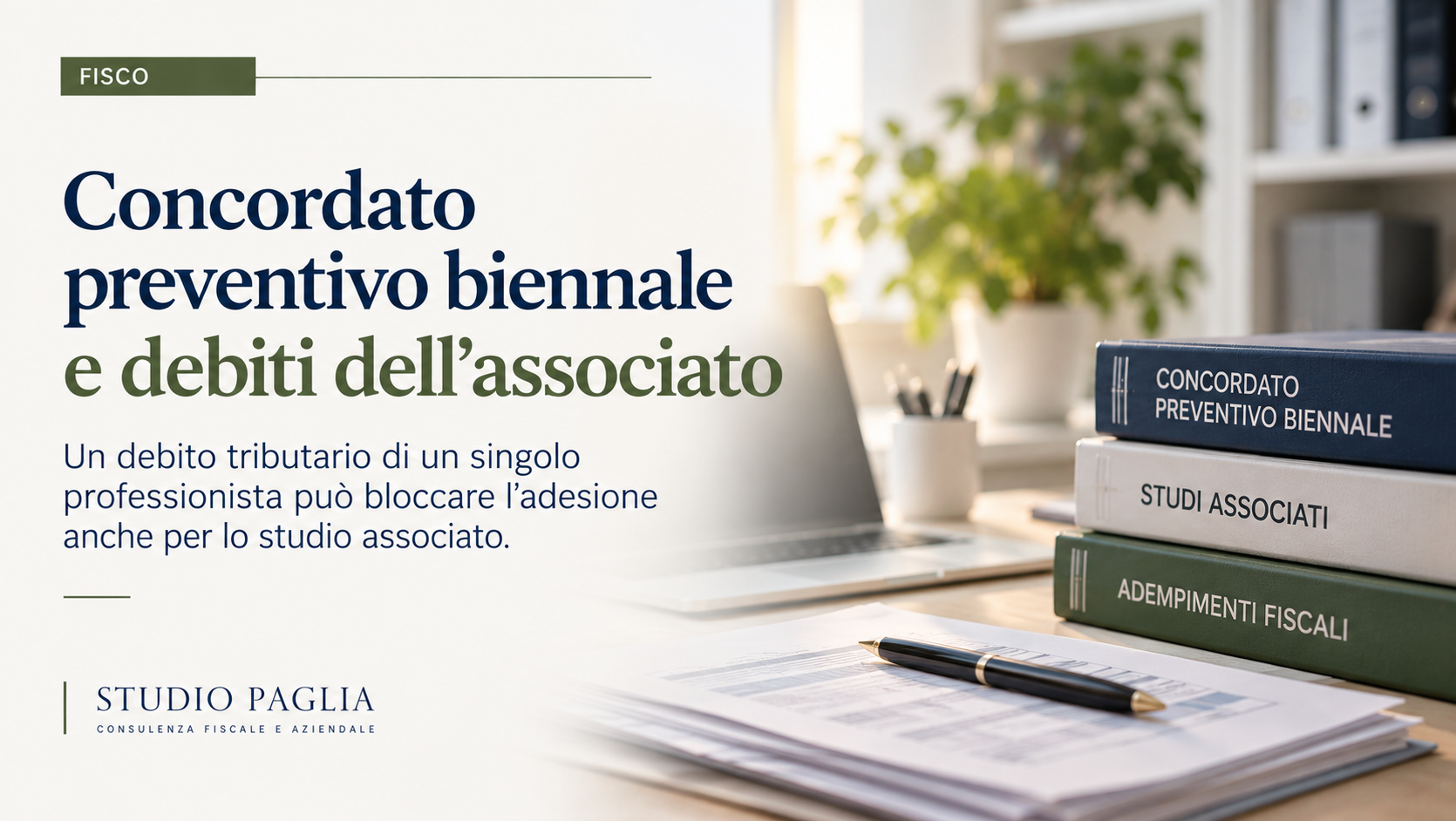 Concordato preventivo biennale: i debiti di un associato possono bloccare l’adesione dello studio