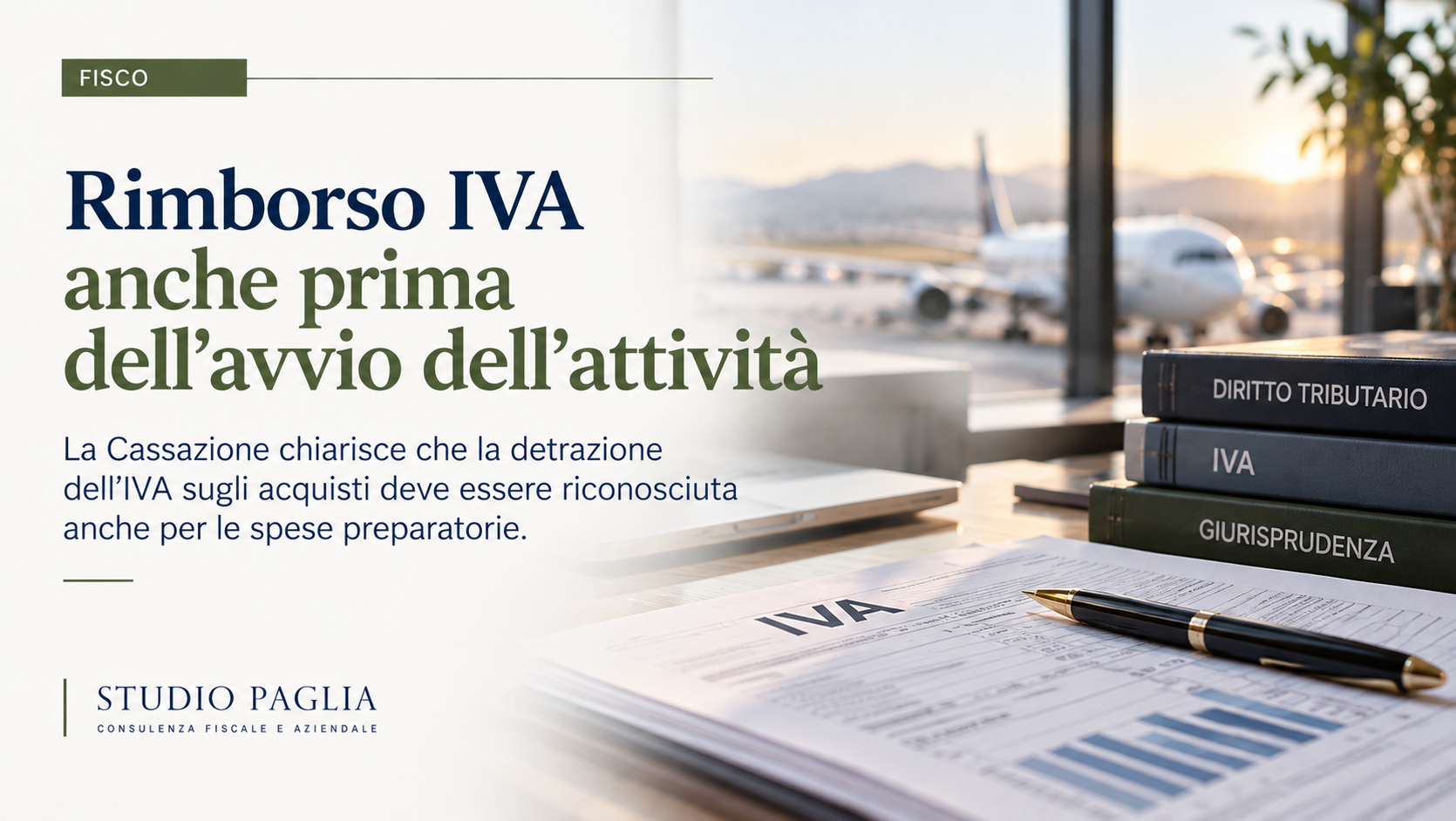Rimborso IVA: il diritto può essere riconosciuto anche prima dell’avvio dell’attività